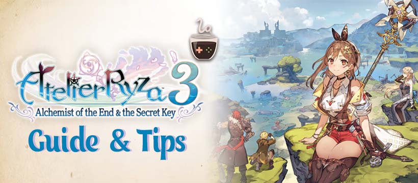 Atelier Ryza 3 Guide