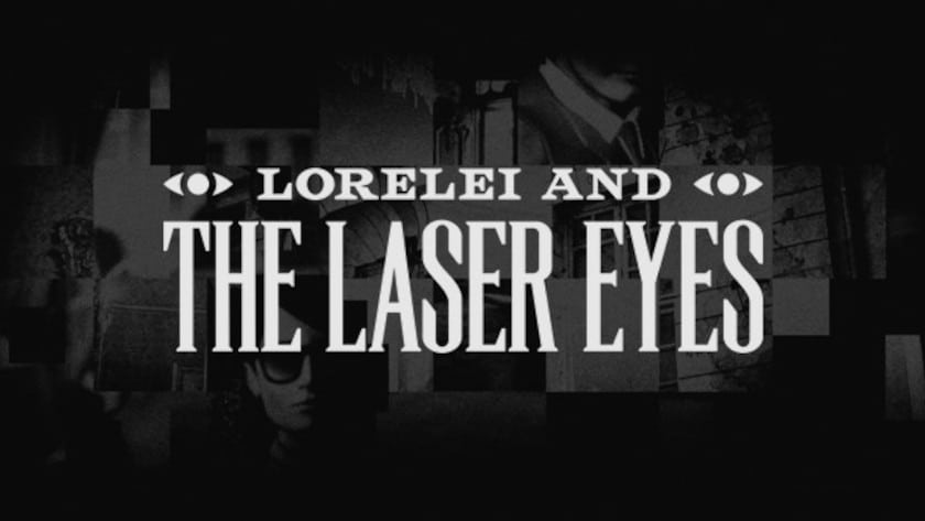 Lorelei and the Laser Eyes logo and key art.