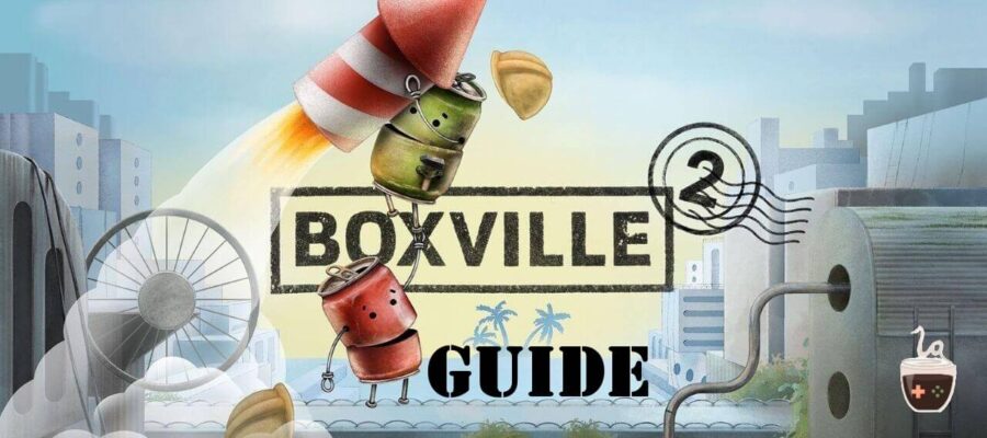 Promotional image for Boxville 2, with the two cans being carried on the firework. The word Guide is typed underneath the title. Published on LadiesGamers.