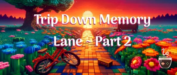 A vibrant voxel art scene showcasing a bicycle left by the side of a glowing, sunset-lit pixelated path. A scattering of digital flowers blooms across the foreground, leading to a tranquil park bench under a large tree, with the title "Trip Down Memory Lane - Part 2" in bold, retro font at the top. Published on: LadiesGamers.